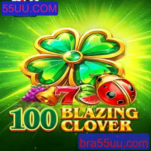 Desvendando o Jogo 100BlazingClover: Regras e Estratégias para Vencer